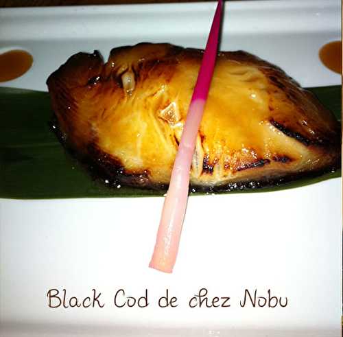 Black cod mariné façon Nobu