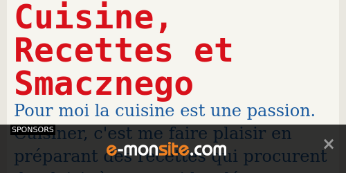 Cuisine, Recettes et Smacznego