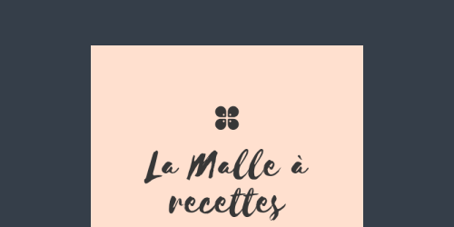 La Malle à recettes