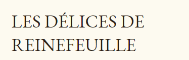 Les délices de Reinefeuiles