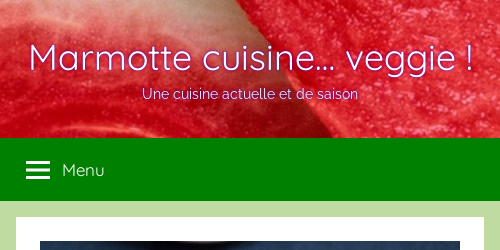 Marmotte cuisine… veggie !