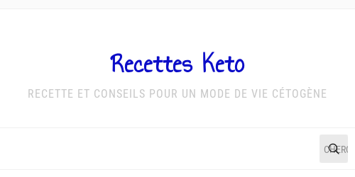 Recettes Keto - Recette et conseils pour un mode de vie cétogène