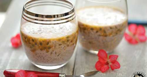 Chia pudding lait de coco, fruits de la passion