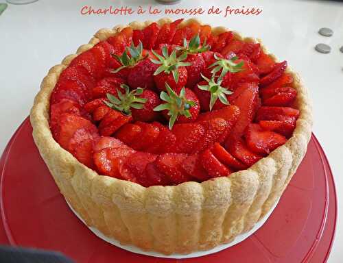 Charlotte à la mousse de fraises