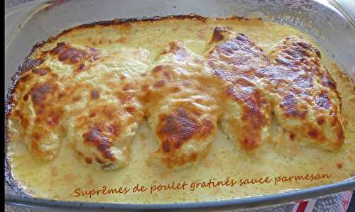 Suprêmes de poulet gratinés sauce parmesan