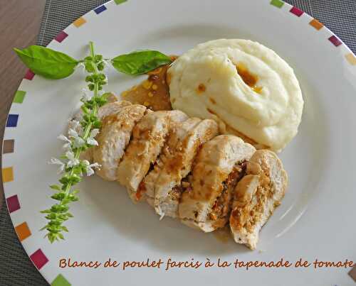 Blancs de poulet farcis à la tapenade de tomate