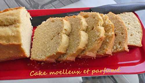 Cake moelleux et parfumé