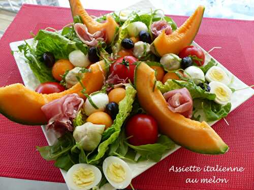 Assiette italienne au melon