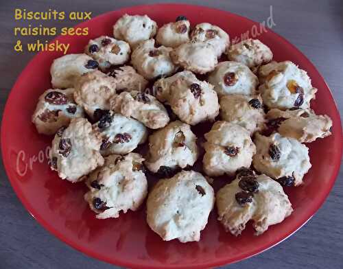 Biscuits aux raisins secs & whisky