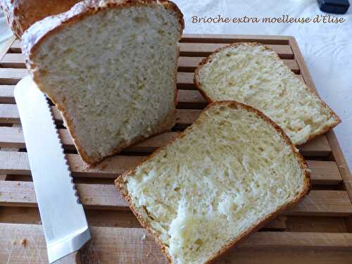 Brioche extra moelleuse d'Élise