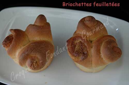 Briochettes feuilletées.