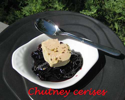 Chutney cerises.