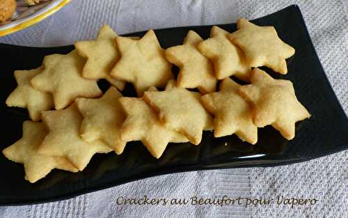 Crackers au Beaufort pour l'apéro