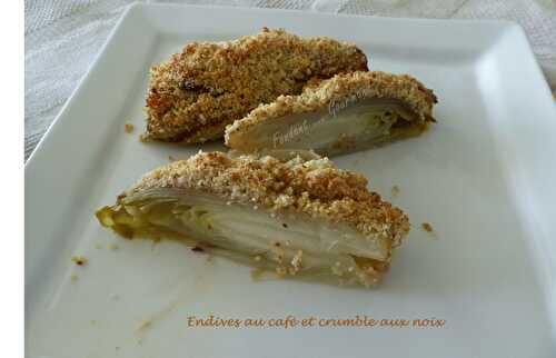 Endives au café et crumble aux noix