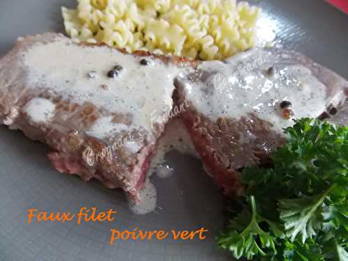 Faux filet-poivre vert.