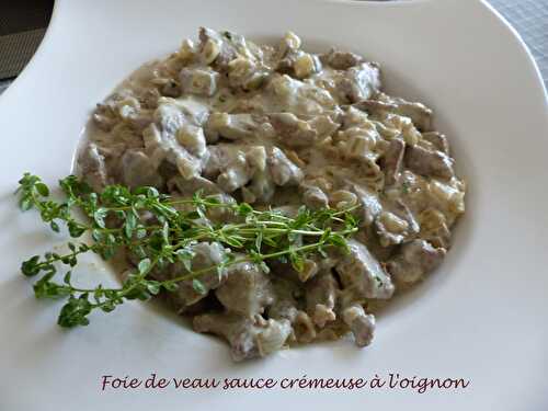 Foie de veau sauce crémeuse à l'oignon