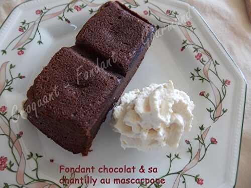 Fondant chocolat-chantilly au mascarpone