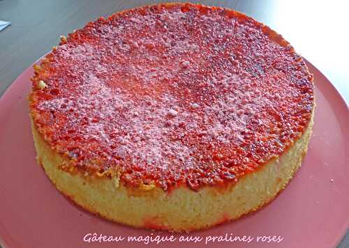 Gâteau magique aux pralines roses
