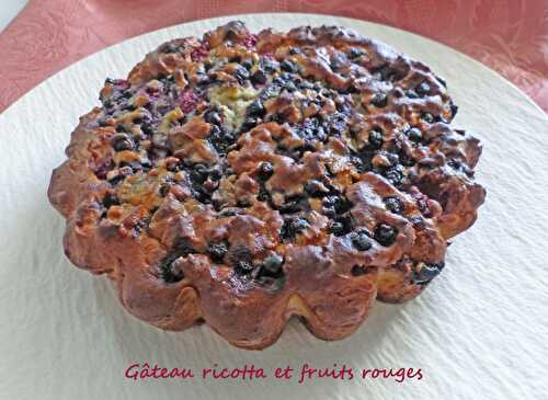 Gâteau ricotta et fruits rouges