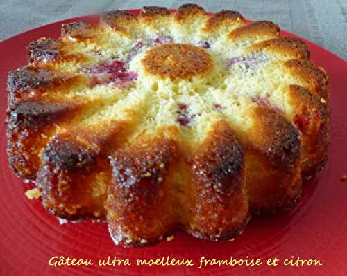 Gâteau ultra moelleux framboise et citron