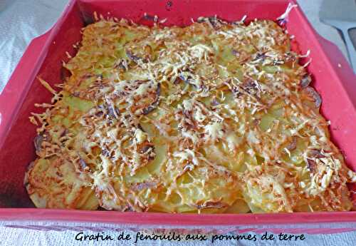 Gratin de fenouils aux pommes de terre