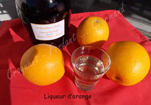 Liqueur à l'orange ou Cointreau maison