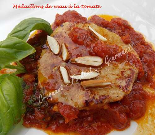 Médaillons de veau à la tomate