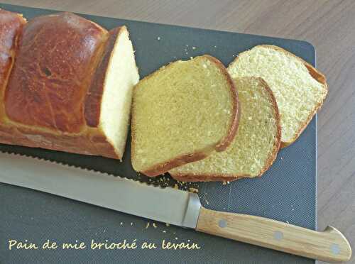 Pain de mie brioché au levain