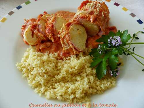 Quenelles au jambon et à la tomate