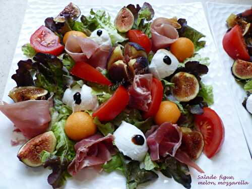 Salade figue, melon, mozzarella