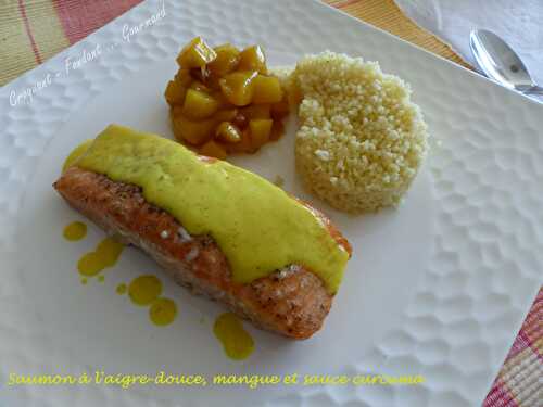Saumon à l'aigre-douce, mangue et sauce curcuma - Recettes autour d'un ingrédient # 27