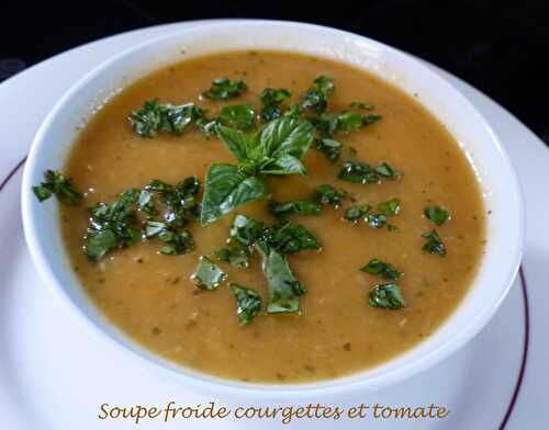 Soupe froide courgettes et tomate