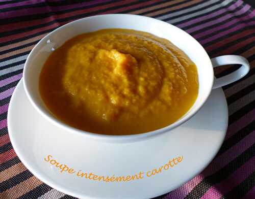 Soupe intensément carotte