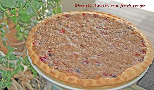 Streusel alsacien aux fruits rouges