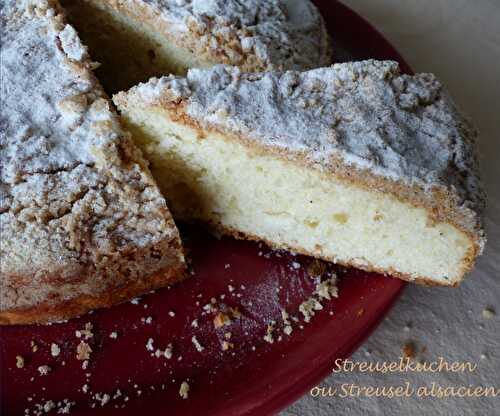 Streuselkuchen ou Streusel alsacien