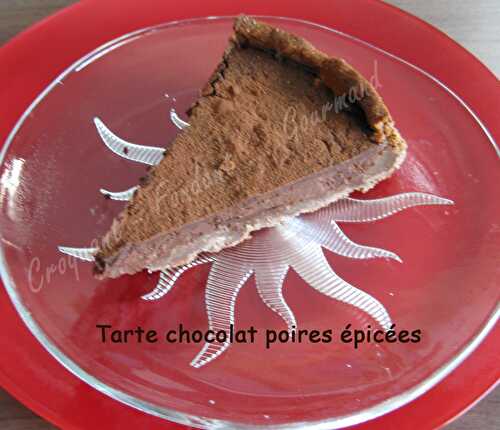 Tarte chocolat poires épicées.