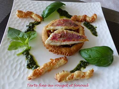 Tarte fine au rouget et fenouil