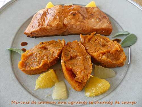 Mi-cuit de saumon aux agrumes et chutney de courge - Foodista challenge # 80
