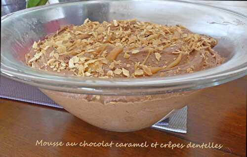 Mousse au chocolat caramel et crêpes dentelles