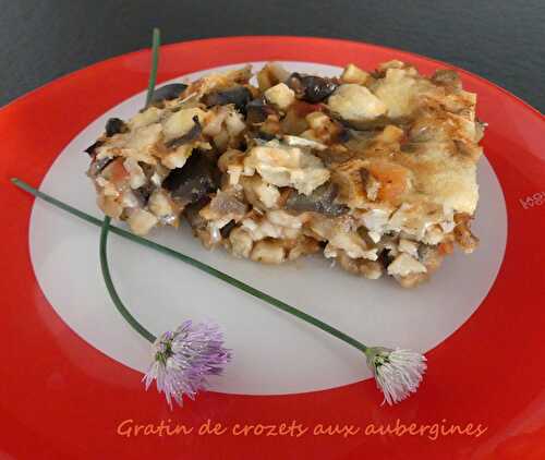 Gratin de crozets aux aubergines