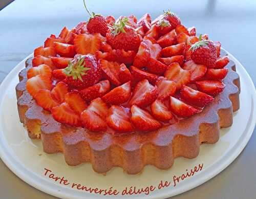 Tarte renversée déluge de fraises