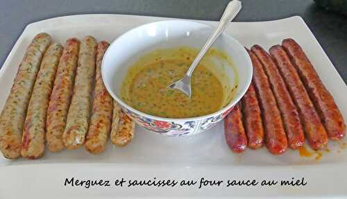 Merguez et saucisses au four sauce au miel