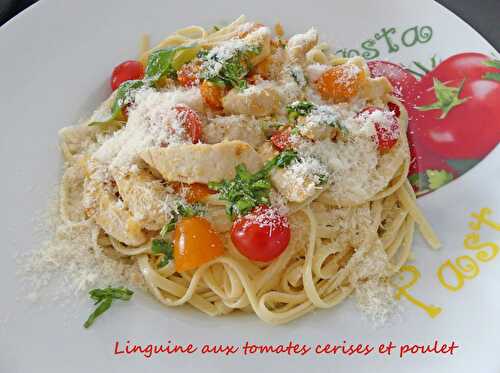 Linguine aux tomates cerises et poulet – Recettes autour d’un ingrédient #88