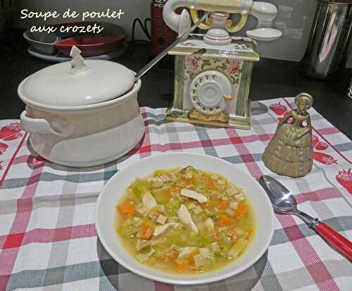 Soupe de poulet aux crozets – Foodista challenge # 94
