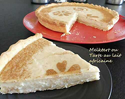 Melktert ou Tarte au lait africaine