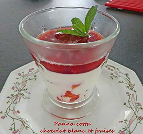 Panna cotta chocolat blanc et fraises