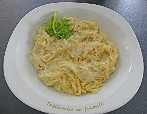 Tagliatelle au fenouil