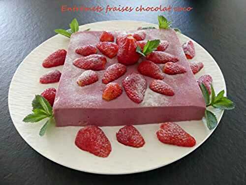 Entremets fraises chocolat coco