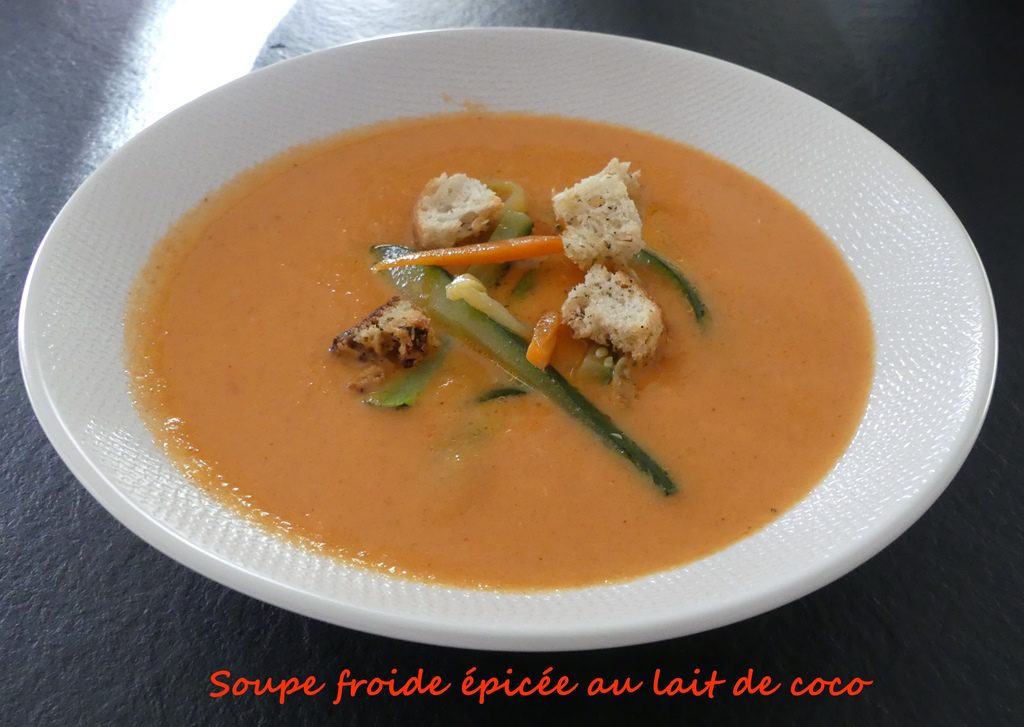 Soupe froide épicée au lait de coco – Recettes autour d’un ingrédient #100