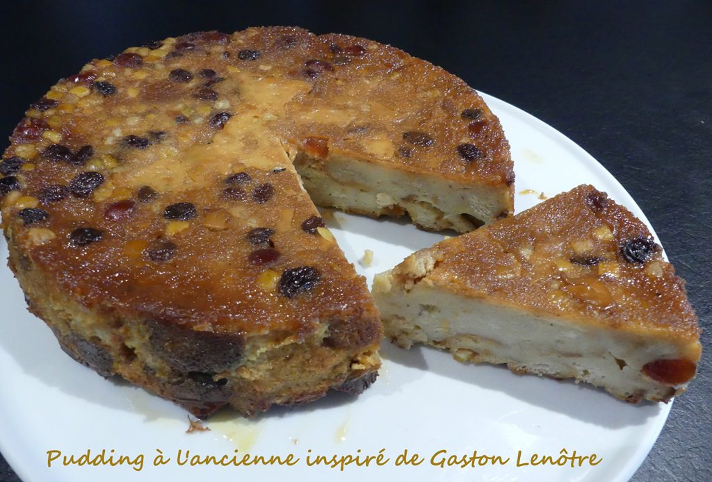 Pudding à l’ancienne inspiré de Gaston Lenôtre – Recettes autour d’un ingrédient # 105